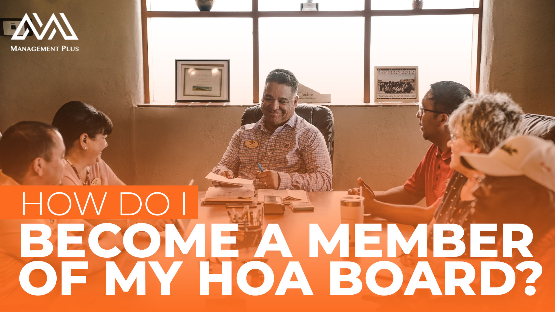 People sitting around a table having a meeting. The text reads, "How Do I Become a Member of My HOA Board?" 